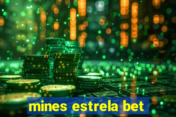 mines estrela bet